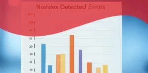 Google On Search Console Noindex Detected Errors