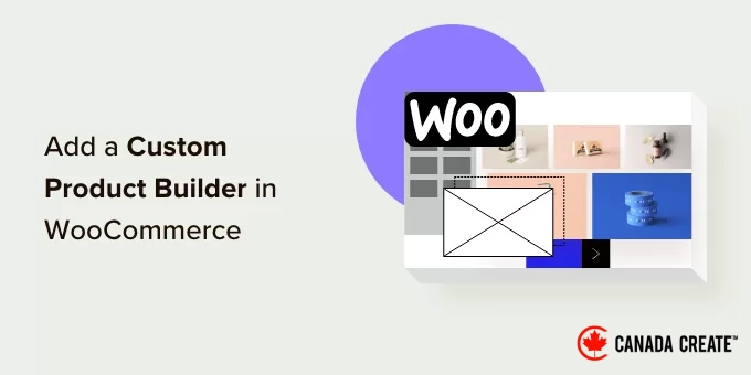 how-to-add-a-custom-product-builder-in-woocommerce