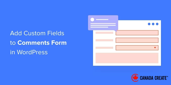 how-to-add-custom-fields-to-comments-form-in-wordpress-og