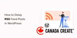 how-to-delay-posts-from-appearing-in-wordpress-rss-feed-og