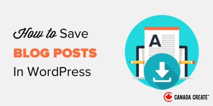 how-to-save-blog-posts-in-wordpress