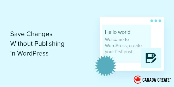 save-changes-without-publishing-in-wordpress-og