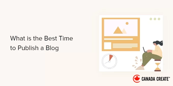 what-is-the-best-time-to-publish-a-blog-and-how-to-test-it