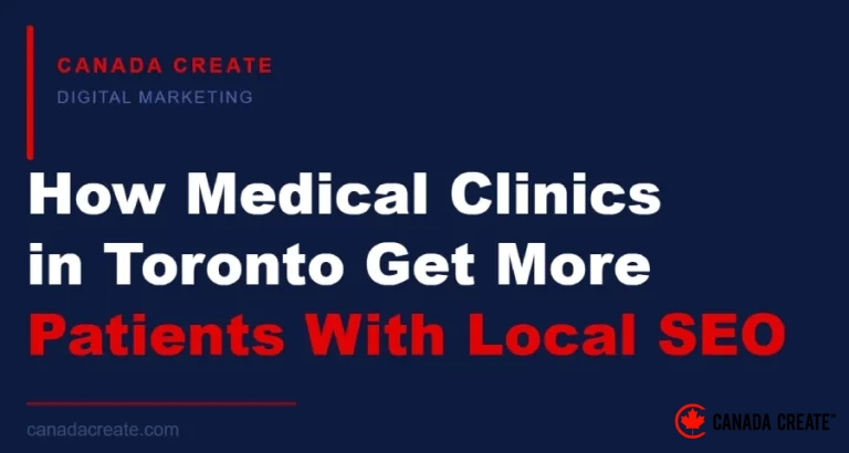 How Medical Clinics in Toronto Can Get More Patients With Local SEO