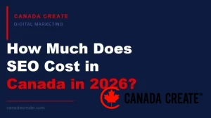 How Much Does SEO Cost in Canada