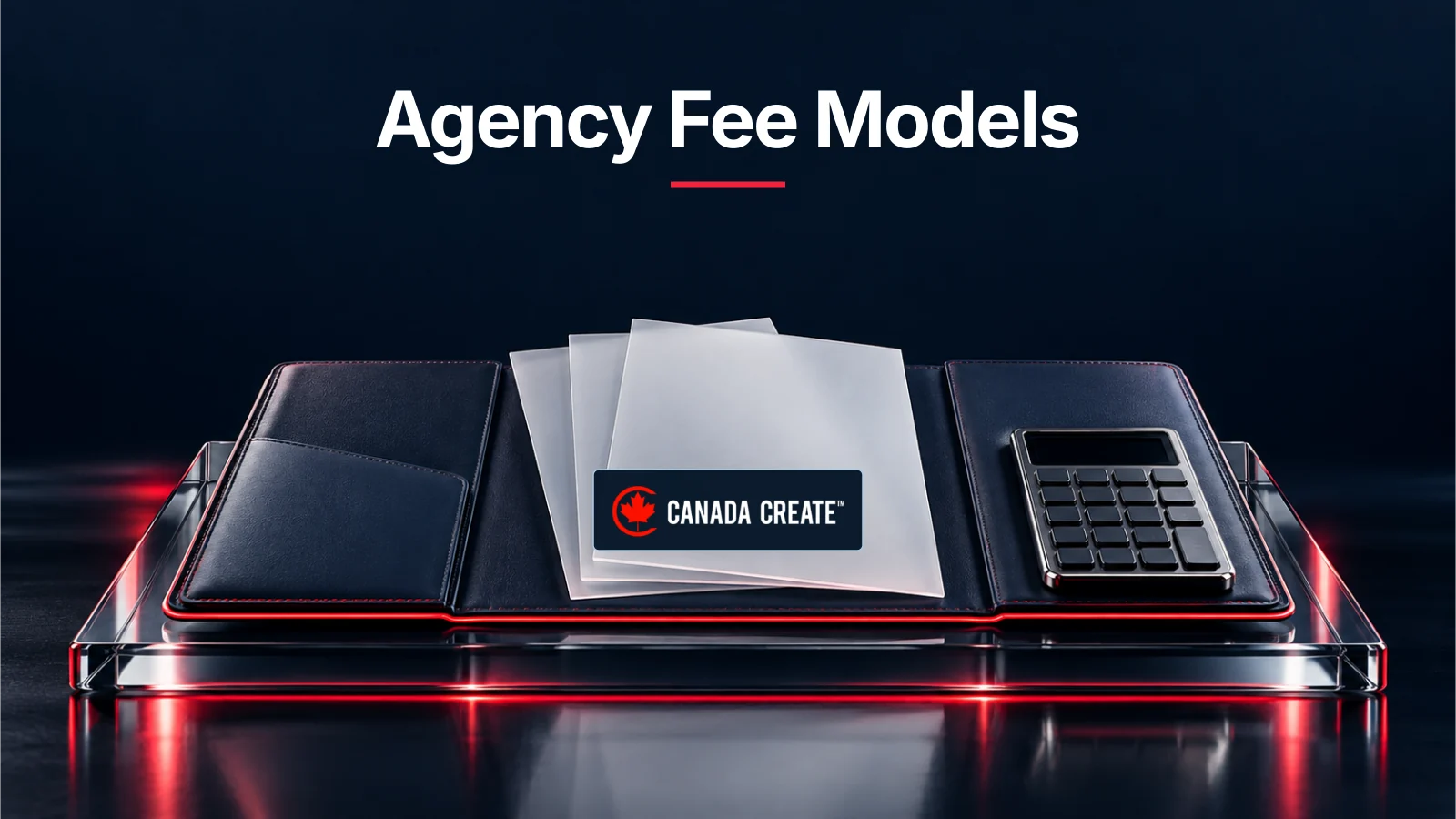Agency fee models illustrated by a contract folio, comparison sheets and a calculator.